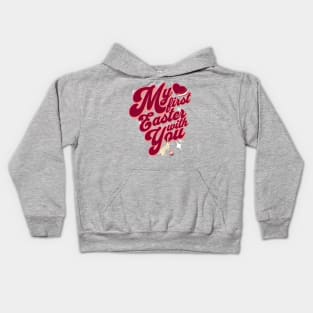 My First Easter With You Kids Hoodie